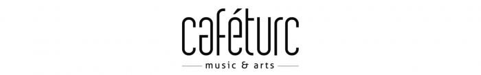 CafeTurc - Muzik ve Sanat E-Bülteni