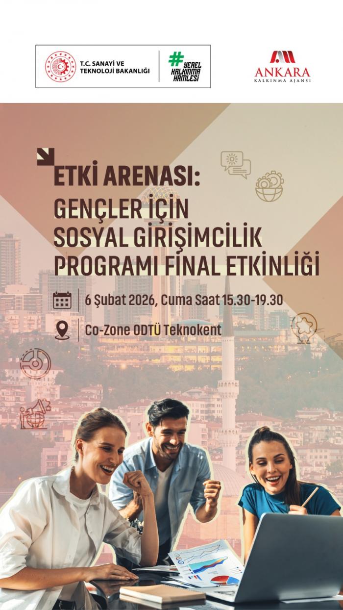 Ankara Kalkınma Ajansı - Gençler için Sosyal Girişimcilik Programı Final Etkinliği